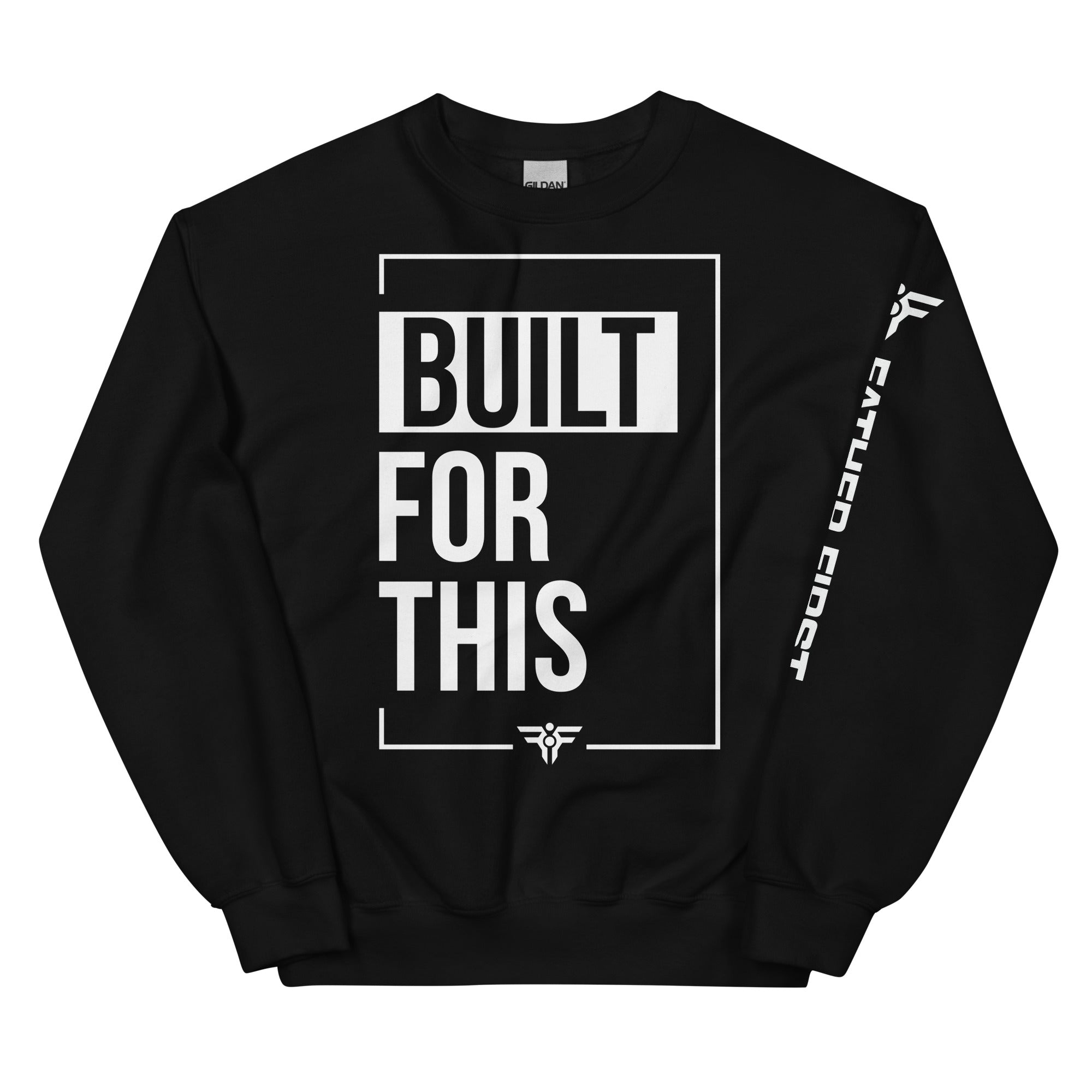 BUILT FOR THIS. Crew Neck Sweatshirt. FatherFirst Drop 1.