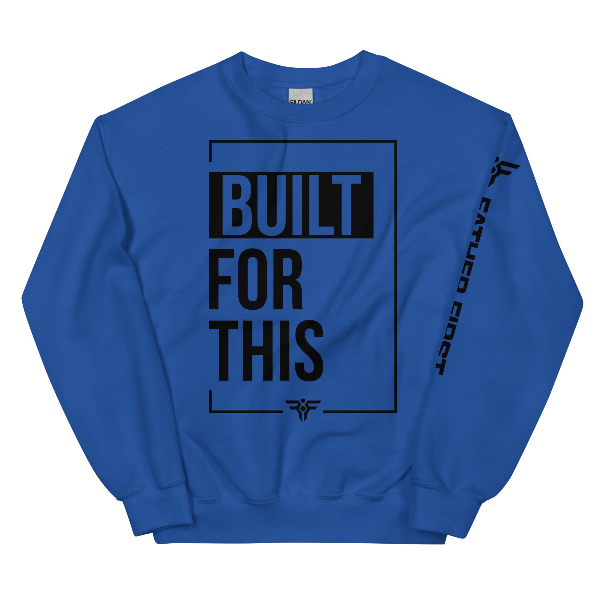BUILT FOR THIS. Crew Neck Sweatshirt in Royal. FatherFirst Drop 1.