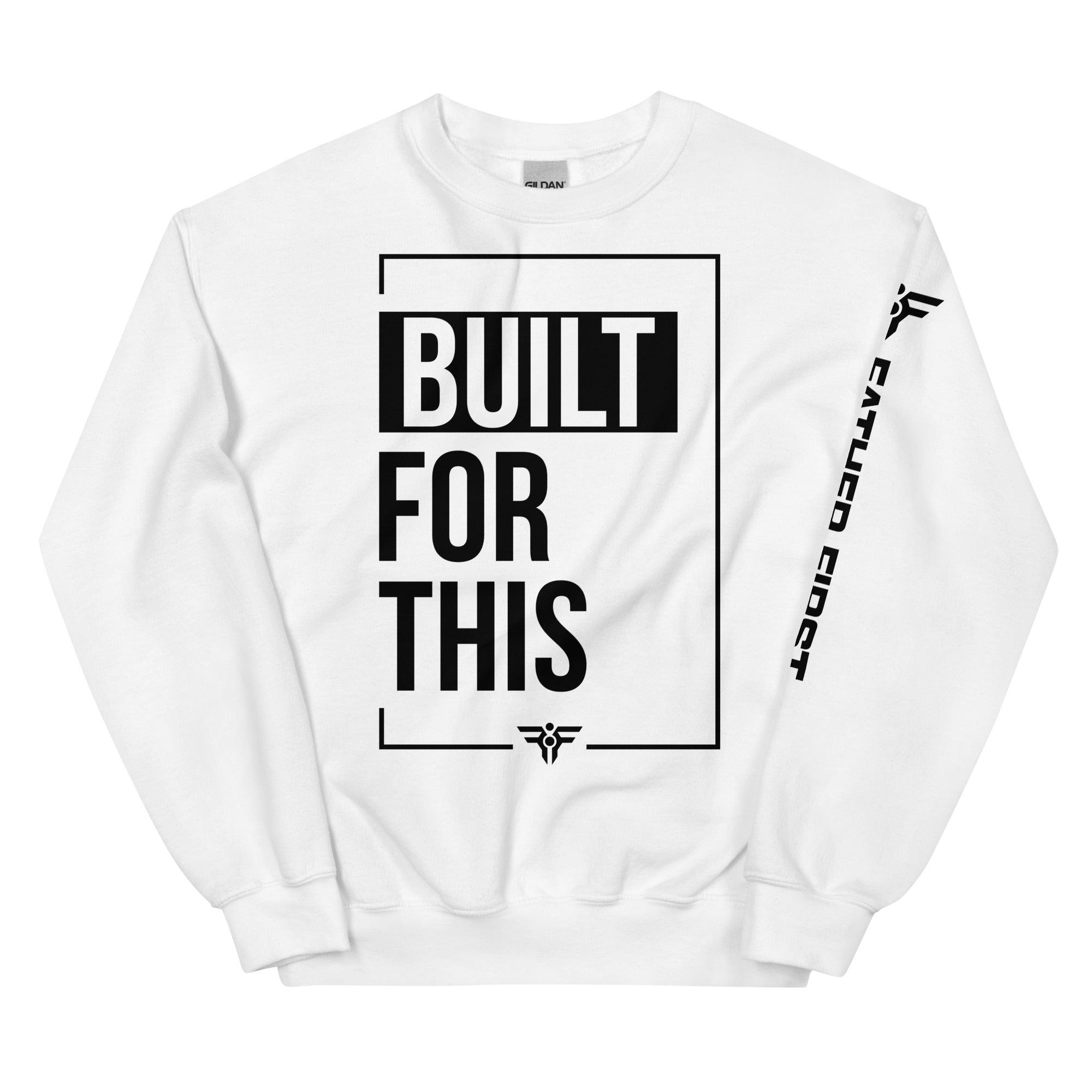 BUILT FOR THIS. Crew Neck Sweatshirt in White. FatherFirst Drop 1.