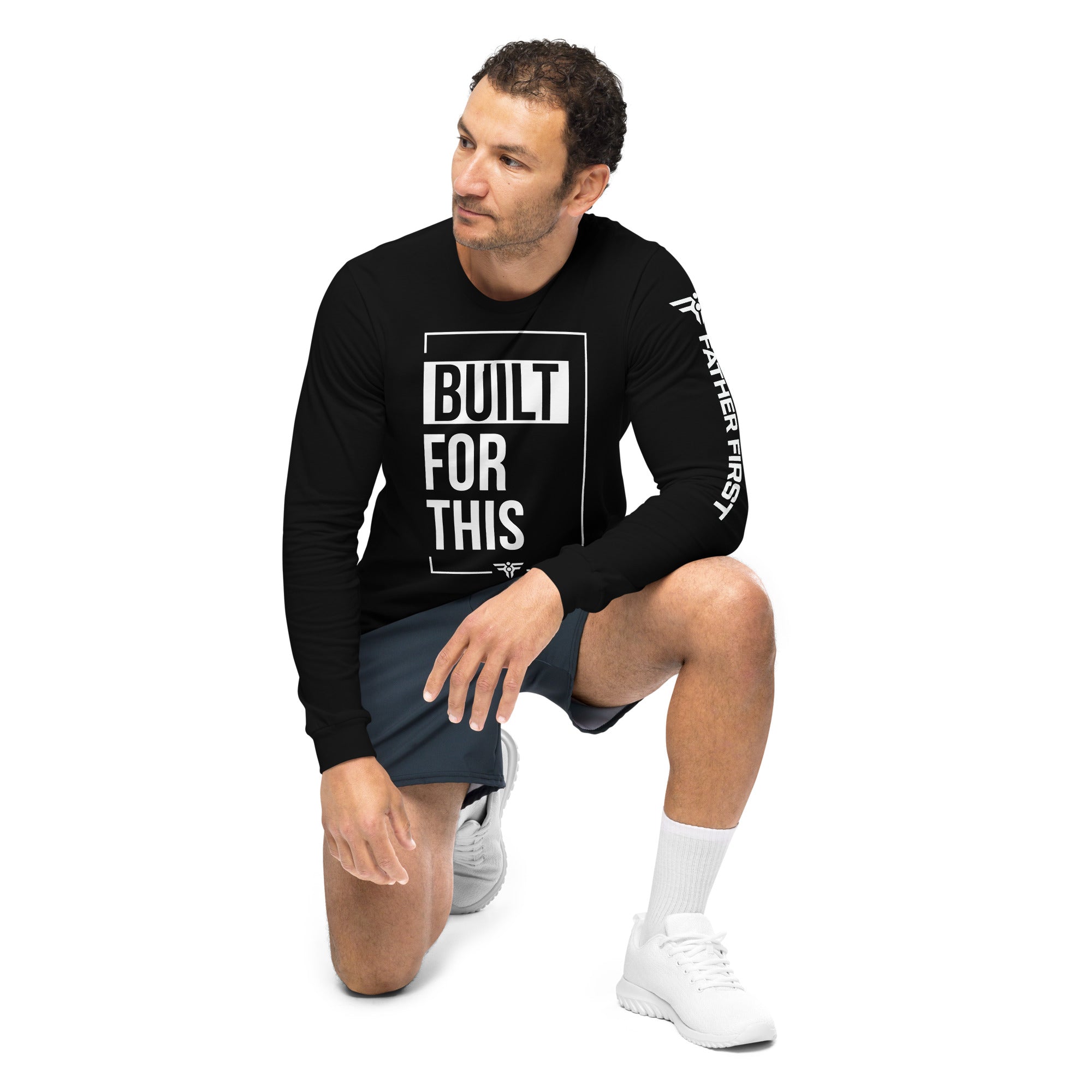 BUILT FOR THIS. Long-Sleeve Tee. FatherFirst Drop 1.