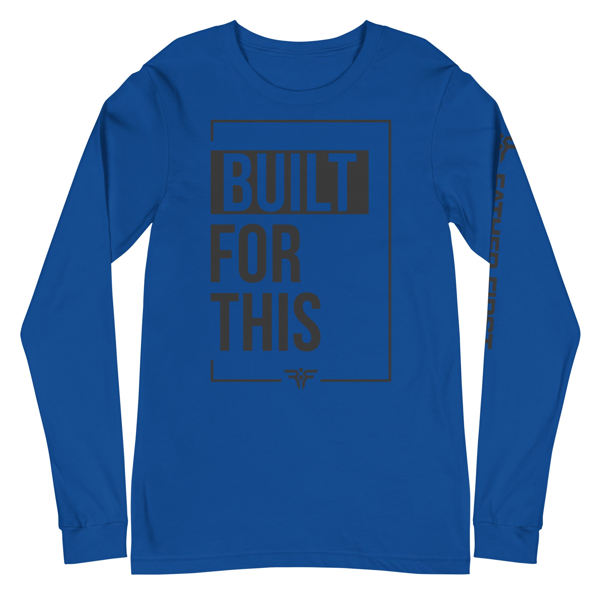 BUILT FOR THIS. Long-Sleeve Tee in Royal. FatherFirst Drop 1.