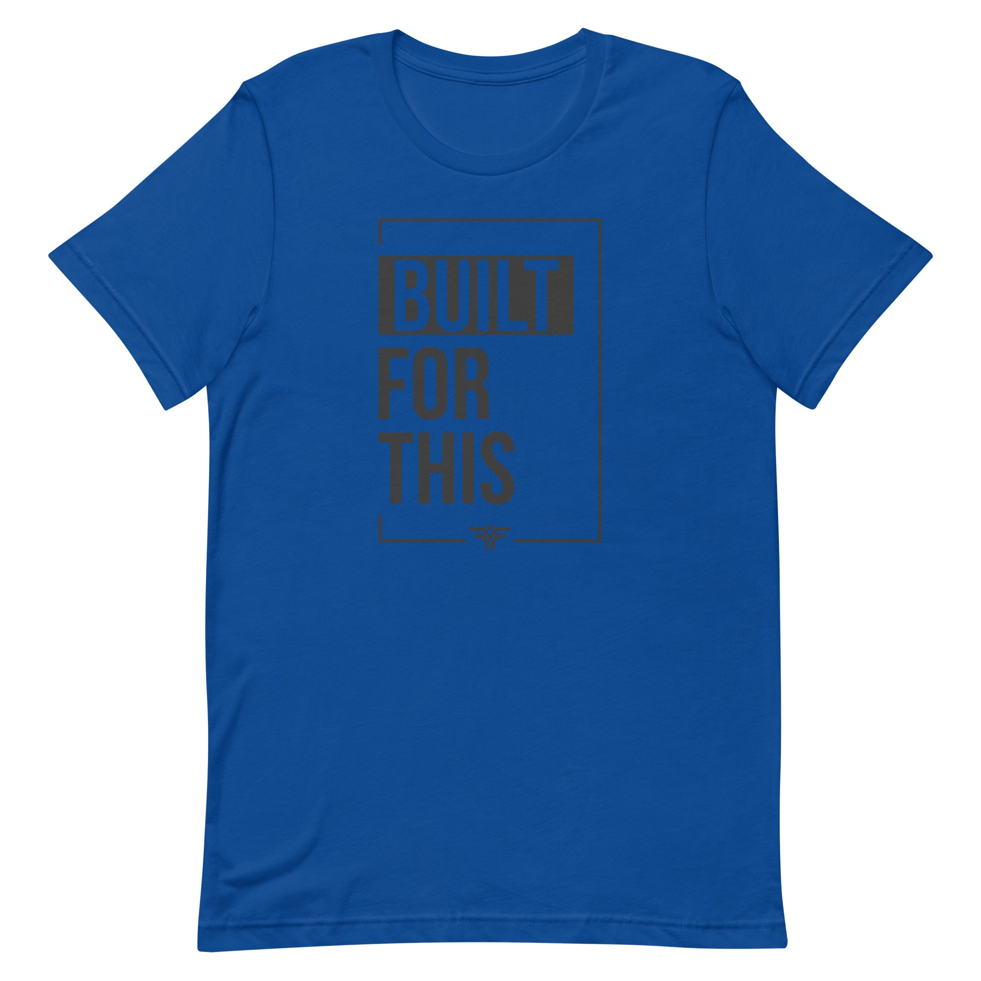 BUILT FOR THIS. Tee in Royal. FatherFirst Drop 1.