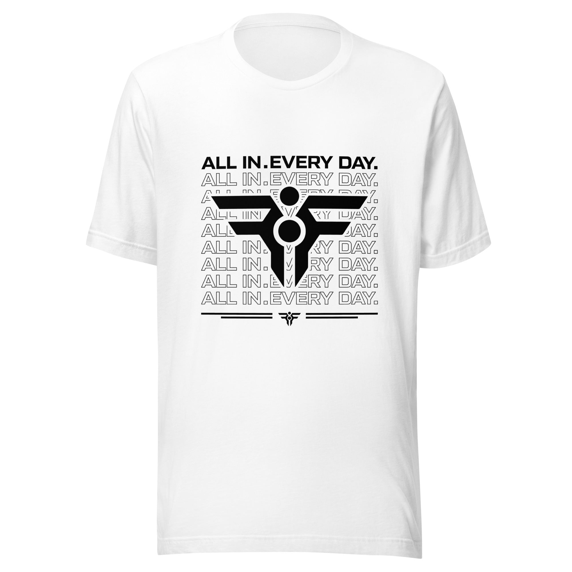 ALL IN. EVERY DAY. Tee in White. FatherFirst Drop 1.